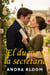 El duque y la secretaria: Una ingeniosa novela romántica de la Regencia - El duque y la secretaria, #1