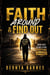 Faith Around & Find out