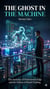 The Ghost In The Machine - The Ghost In The Machine, #1