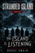 The Island Is Listening - Stranded Island, #1