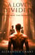 A Love Divided - Firsts & Forevers, #11