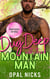 Dug Deep With The Mountain Man: Een sexy small-town romance met een ruige bergman