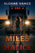 Miles of Malice - Bone & Briar, #2