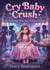 Cry Baby Crush