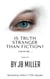 Is Truth Stranger Than Fiction? You Decide V.1