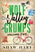 Wolf Valley: Grumps: Volume Two: Special Edition - Wolf Valley: Grumps (Special Edition), #2