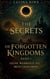 The Secrets of Forgotten Kingdoms - Deine Wahrheit ist mein Geheimnis