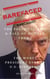 Barefaced Narcissist: The Political Rise & Fall of Donald Trump - The Worst President Ever in U.S. History... - The Trumpian Rhapsody: Donald Trump's Reign in the World's Oldest Democracy, #1