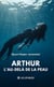 Arthur - L’au-delà de la peau