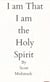 I am that I am the Holy Spirit