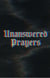 Unanswered Prayers - UnAnswered Prayers, #1