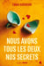 Nous avons tous les deux nos secrets
