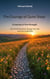 The Courage of Quiet Steps - A Journey to True Strength. How Small Decisions Change Your Life and Your Leadership