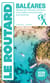Guide du Routard Baléares 2026/27