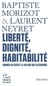 Tracts - Liberté, dignité, habitabilité. Donner au siècle la valeur qui lui manque