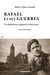 Rafael et ses guerres - Un républicain espagnol en Résistance
