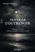 Traverser l’outrenoir - Chronique de justice Violences masquées et contrôle coercitif