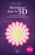 Bienvenue dans la 5D : Le guide pratique de la transformation multidimensionnelle