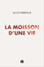 La moisson d’une vie