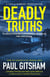 Deadly Truths - Foxe and Kennard, #1