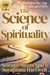 The Science of Spirituality - Science Meets Spirit, #2