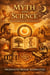 Myth and Science as a Symbiotic Epistemology