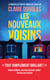 Les Nouveaux Voisins - "Tout simplement brillant !" Andrea Mara, l'autrice du bestseller Toutes ses fautes - Thriller domestique - Nouveauté 2026