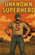 Unknown Superhero - Unknown Superhero, #1