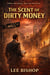 The Scent of Dirty Money