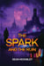 The Spark and the Ruin