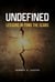 UNDEFINED:Lessons Beyond the Scars