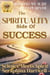 The Spiritual Side of Success - Science Meets Spirit, #5