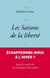 Les saisons de la liberté