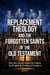 Replacement Theology and the Forgotten Saints of the Old Testament - Why the Church Honors Its Fathers but Forgets the Fathers of Scripture - Replacement Theology, #3