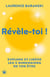 Révèle-toi ! - Explore et libère les 5 dimensions de ton être
