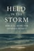 Held in the Storm: Biblical Hope for Anxious Hearts