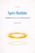Spiri-Bubble Enlightenment or just decoration? - A satirical take on modern spirituality
