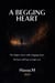 A Begging Heart - Love story, #1