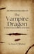 MY PRIVATE RECORD OF The Vampire Dragon & what I have learned of its kind