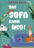 Das Sofa kann weg! - Rudelgeschichten