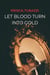 Let Blood Turn Into Gold