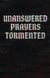 UnAnswered Prayers - Tormented - UnAnswered Prayers, #4
