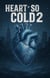 Heart So Cold 2 - Heart So Cold, #2