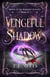 Vengeful Shadows - Order of the Shadows