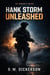 Hank Storm: Unleashed - Hank Storm, #1