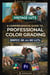 Cinematic Color Grading Guide + BMPCC 4K and 6K LUTs