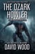 The Ozark Howler - Dane Maddock Universe, #16