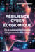 Résilience cyberéconomique - De la vulnérabilité humaine à la gouvernance du risque