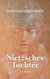 Nietzsches Tochter