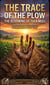 The Trace of the Plow - Tala Muli Wisdom Collection